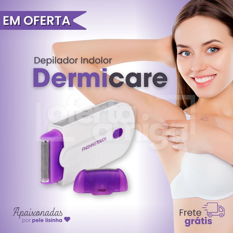 Depilador Indolor DermiCare + Brinde Exclusivo